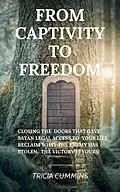 E-Book (epub) From Captivity to Freedom von Tricia Cummins