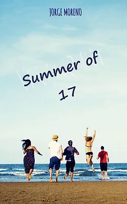 E-Book (epub) Summer of 17 von Jorge Moreno