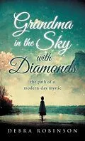 E-Book (epub) Grandma in the Sky with Diamonds von Debra Robinson