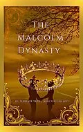 E-Book (epub) The Malcolm Dynasty von Terrence Trice, Yuri Tha Jury