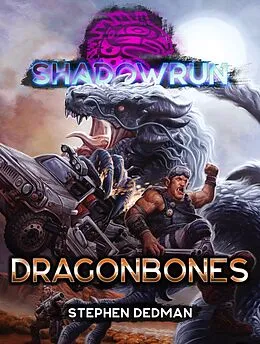 E-Book (epub) Shadowrun: Dragonbones von Stephen Dedman
