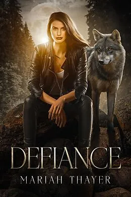 E-Book (epub) Defiance von Mariah Thayer