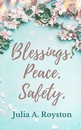 E-Book (epub) Blessings Peace Safety von Julia A. Royston