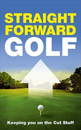 E-Book (epub) Straight Forward Golf von Sam Sparks