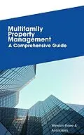 E-Book (epub) Multifamily Rental Property Management von Frank Vogel, Winston Rowe & Associates