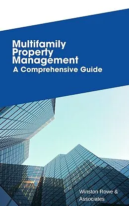 E-Book (epub) Multifamily Rental Property Management von Frank Vogel, Winston Rowe & Associates