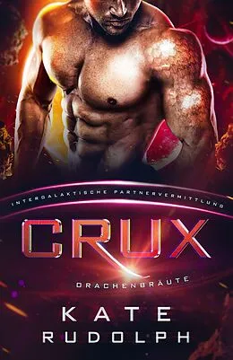 E-Book (epub) Crux: Drachenbräute von Kate Rudolph
