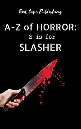 E-Book (epub) S is for Slasher von Scott Chaddon, C.R.S. Ford, P.S. Traum