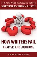 E-Book (epub) How Writers Fail: Analysis and Solutions (WMG Writer's Guides) von Kristine Kathryn Rusch