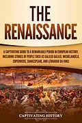 E-Book (epub) The Renaissance von Captivating History