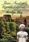 E-Book (epub) Jane Austen's Regency England von Marilyn Clay