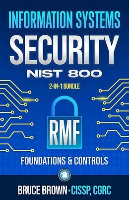 E-Book (epub) Information Systems Security NIST 800 2-in-1 von Bruce Brown