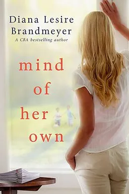 E-Book (epub) Mind of Her Own von Diana Lesire Brandmeyer