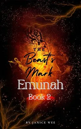 E-Book (epub) The Beast's Mark (Emunah Chronicles, #2) von Janice Wee