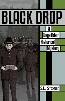 E-Book (epub) Black Drop (Sage Adair Historical Mysteries, #4) von S. L. Stoner