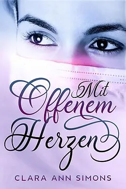 E-Book (epub) Mit Offenem Herzen (Collins Memorial Hospital, #2) von Clara Ann Simons