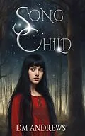 E-Book (epub) Song Child von D. M. Andrews