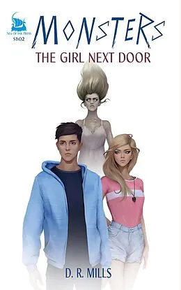 E-Book (epub) Monsters: The Girl Next Door von D. R. Mills