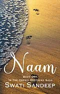 E-Book (epub) Naam (Oberoi Brothers Saga, #1) von Swati Sandeep