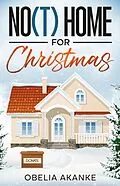 E-Book (epub) No(t) Home for Christmas von Obelia Akanke