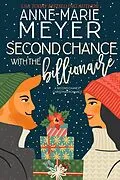 E-Book (epub) Second Chance with the Billionaire von Anne-Marie Meyer