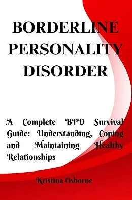 E-Book (epub) Borderline Personality Disorder von Kristina Osborne