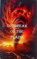 E-Book (epub) Outbreak on the Plains von T. J. Judah