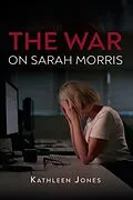 E-Book (epub) The War on Sarah Morris von Kathleen Jones