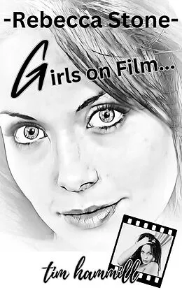 E-Book (epub) Rebecca Stone Girls on Film von Tim Hammill