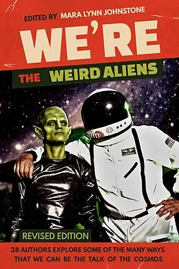 E-Book (epub) We're the Weird Aliens von Mara Lynn Johnstone