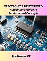 eBook (epub) Electronics Demystified: A Beginner's Guide to Fundamental Concepts de Harikumar V T