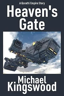 E-Book (epub) Heaven's Gate (Qorathi Empire) von Michael Kingswood