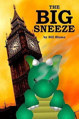 E-Book (epub) The Big Sneeze (Windsor and Kensington, #1) von Bill Blume