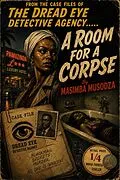 E-Book (epub) A Room For A Corpse von Masimba Musodza