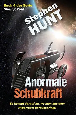 E-Book (epub) Anormale Schubkraft von Stephen Hunt