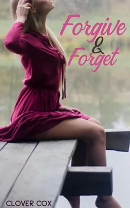 E-Book (epub) Forgive and Forget von Clover Cox
