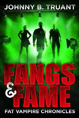 E-Book (epub) Fangs and Fame (The Vampire Maurice, #4) von Johnny B. Truant