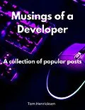 E-Book (epub) Musings of a Developer von Tom Henricksen