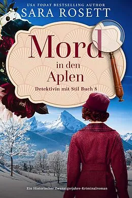 E-Book (epub) Mord in den Alpen (Detektivin mit Stil, #8) von Sara Rosett