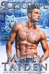 E-Book (epub) Icescrape (Royal Claws, #3) von Milly Taiden