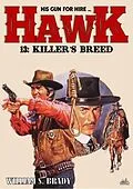 E-Book (epub) Hawk 13: Killer's Breed (A Jared Hawk Western) von William S. Brady