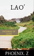 E-Book (epub) Lao (Pathway of Light) von Phoenix Z