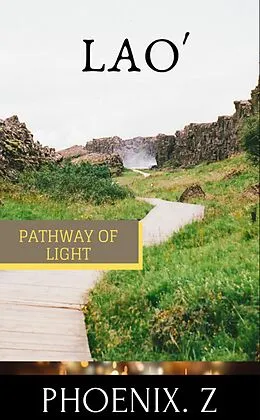 E-Book (epub) Lao (Pathway of Light) von Phoenix Z
