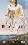 E-Book (epub) A Buccaneer's Deal (Gentlemen of the Coast) von Danielle Thorne