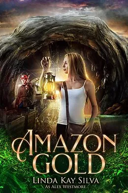 E-Book (epub) Amazon Gold (Bailey McBride Adventure, #1) von Linda Kay Silva