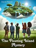 E-Book (epub) The Floating Island Mystery von David Reece