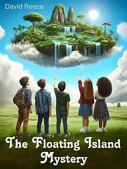 E-Book (epub) The Floating Island Mystery von David Reece