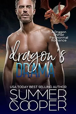 E-Book (epub) Dragon's Drama: A Dragon Shifter Paranormal Romance von Summer Cooper