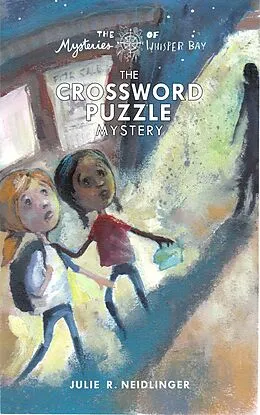 E-Book (epub) The Crossword Puzzle Mystery (The Mysteries of Whisper Bay, #1) von Julie R. Neidlinger