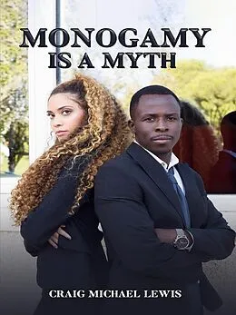 E-Book (epub) Monogamy is a myth von Craig Michael Lewis